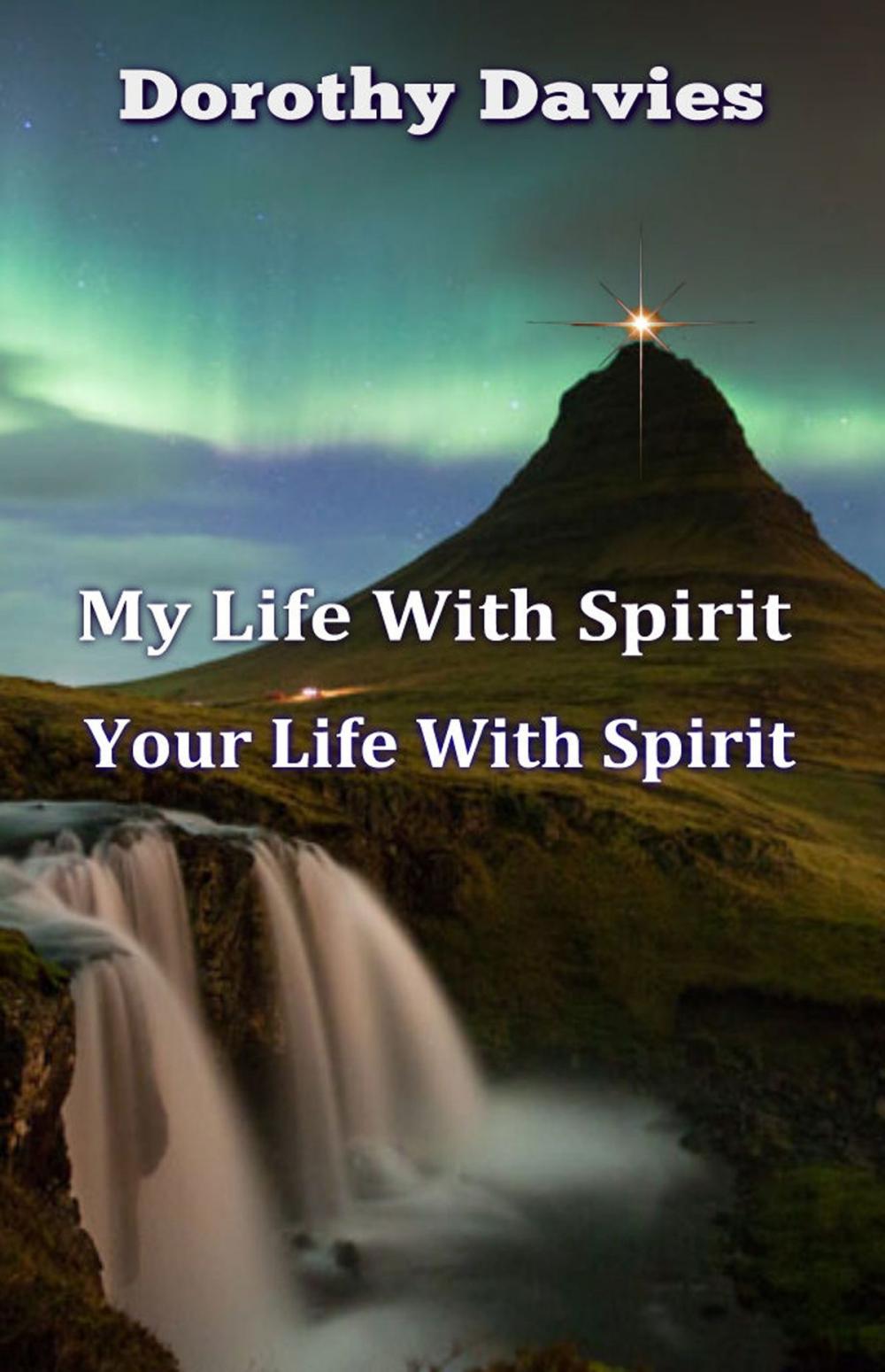 Big bigCover of My Life With Spirit, Your Life With Spirit