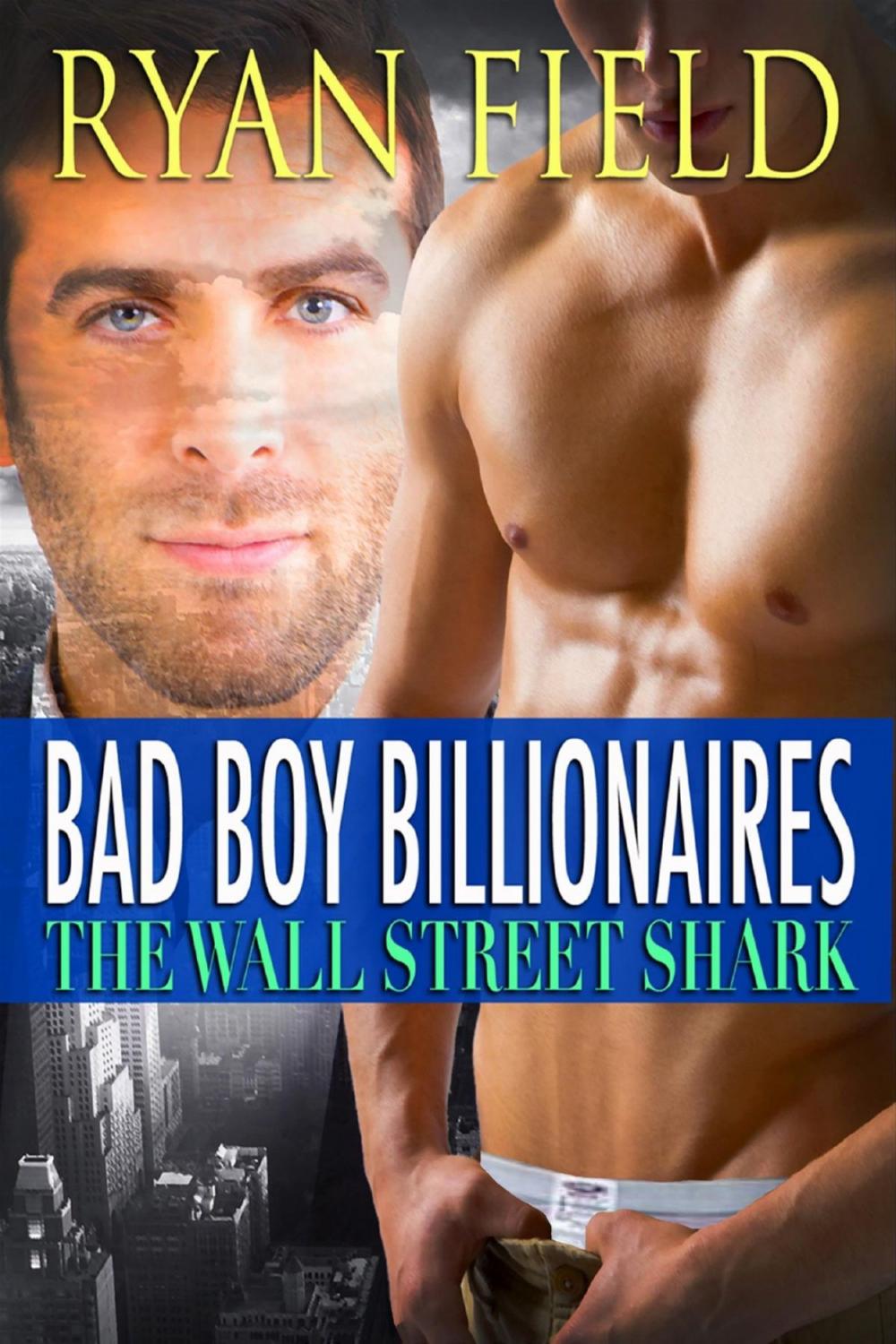 Big bigCover of Bad Boy Billionaires: Wall Street Shark