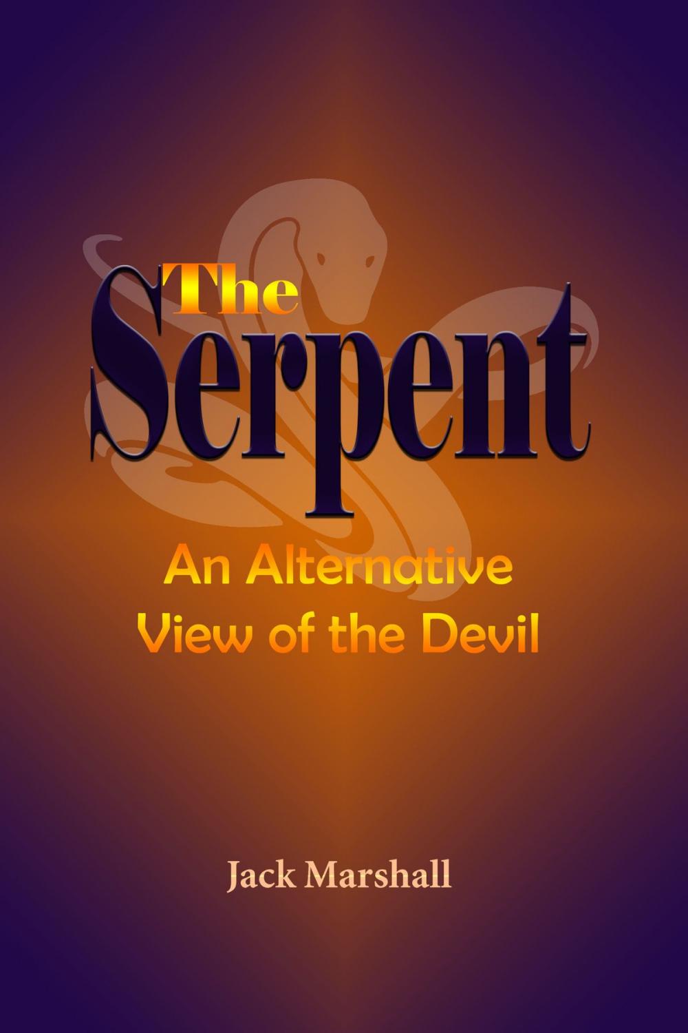 Big bigCover of The Serpent: An Alternative View of the Devil