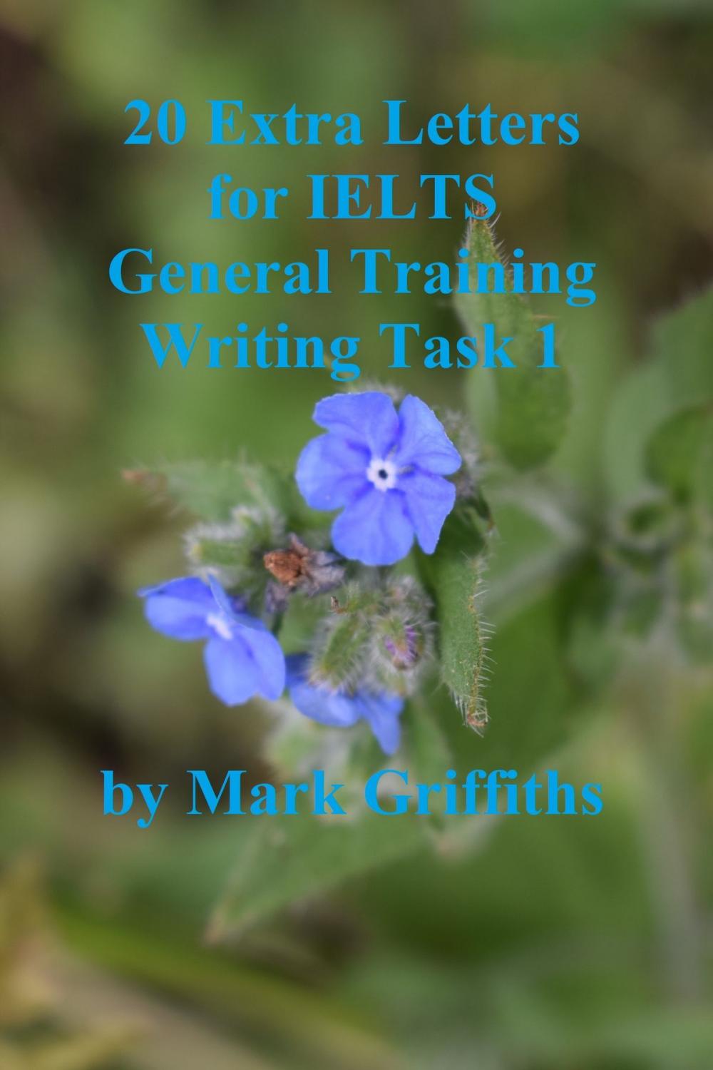 Big bigCover of 20 Extra Letters for IELTS General Training Writing Task 1