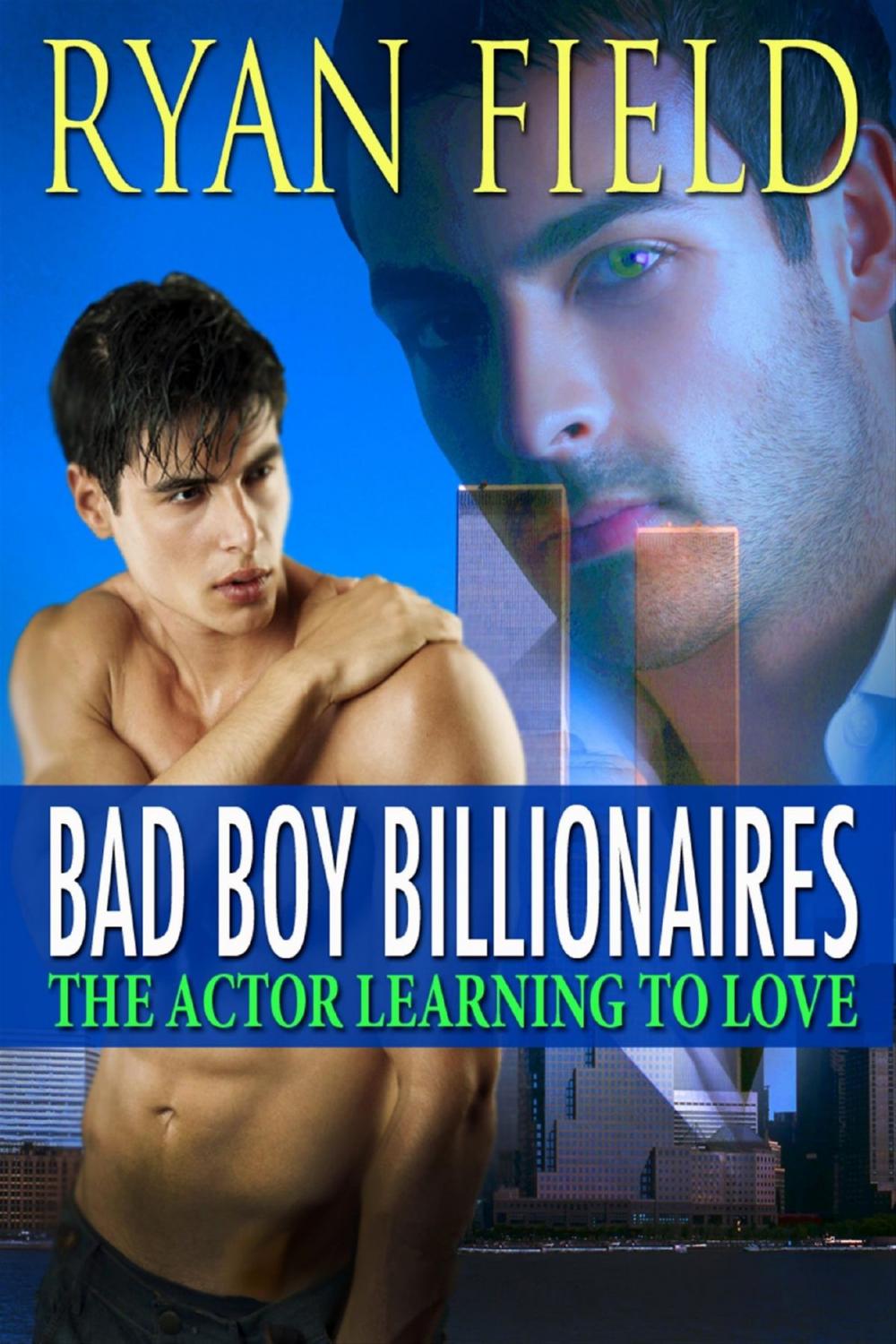 Big bigCover of Bad Boy Billionaires: The Actor Learning to Love
