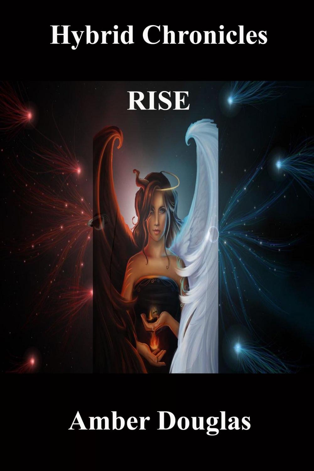 Big bigCover of Hybrid Chronicles Book 2: Rise