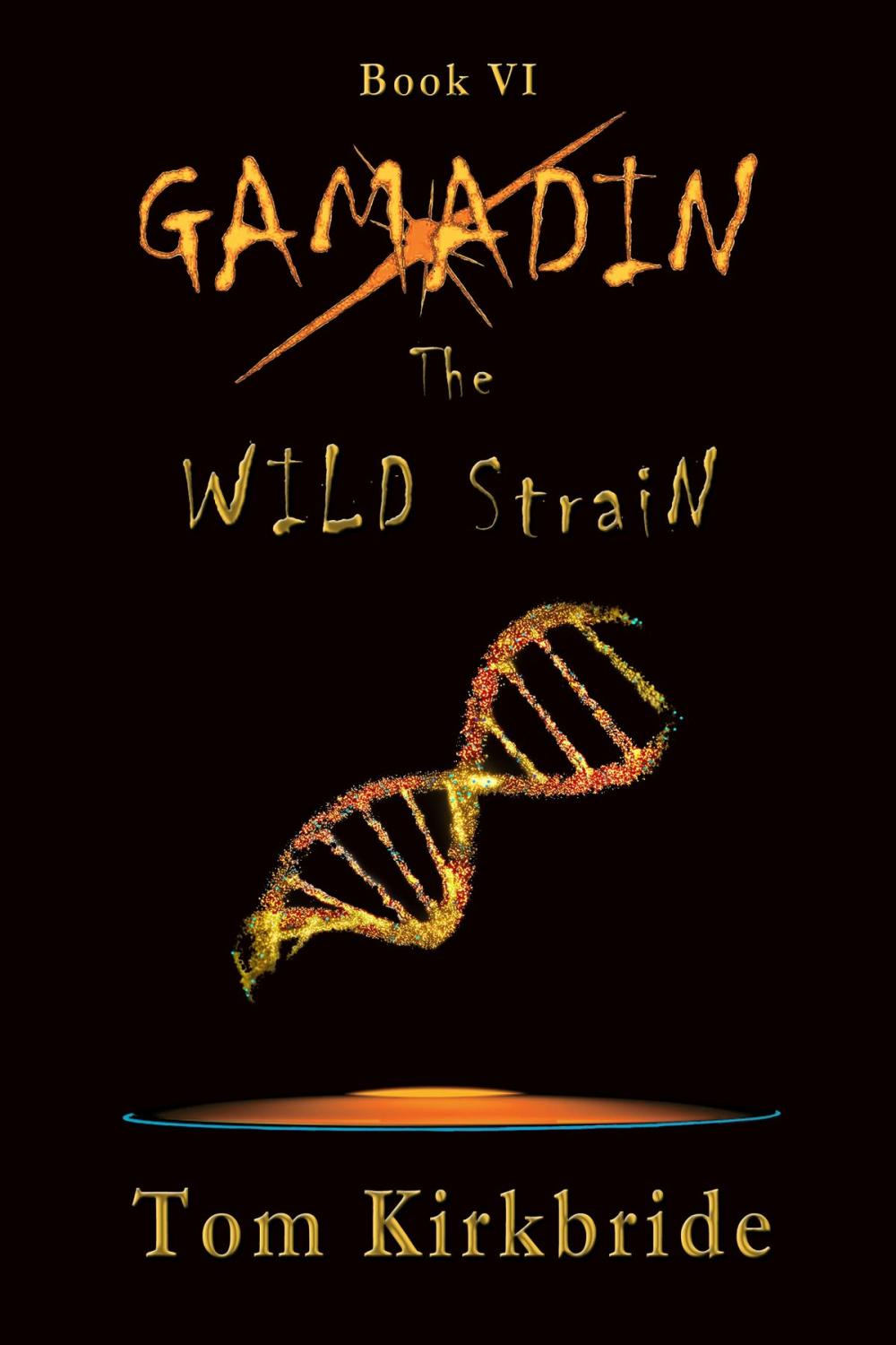 Big bigCover of Book VI, Gamadin: The Wild Strain