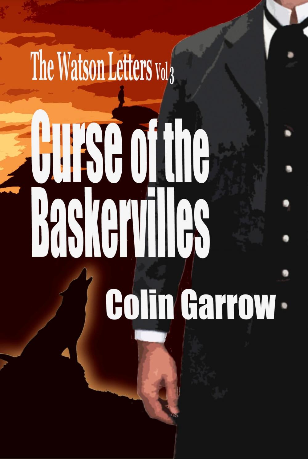 Big bigCover of The Watson Letters Volume 3: Curse of the Baskervilles