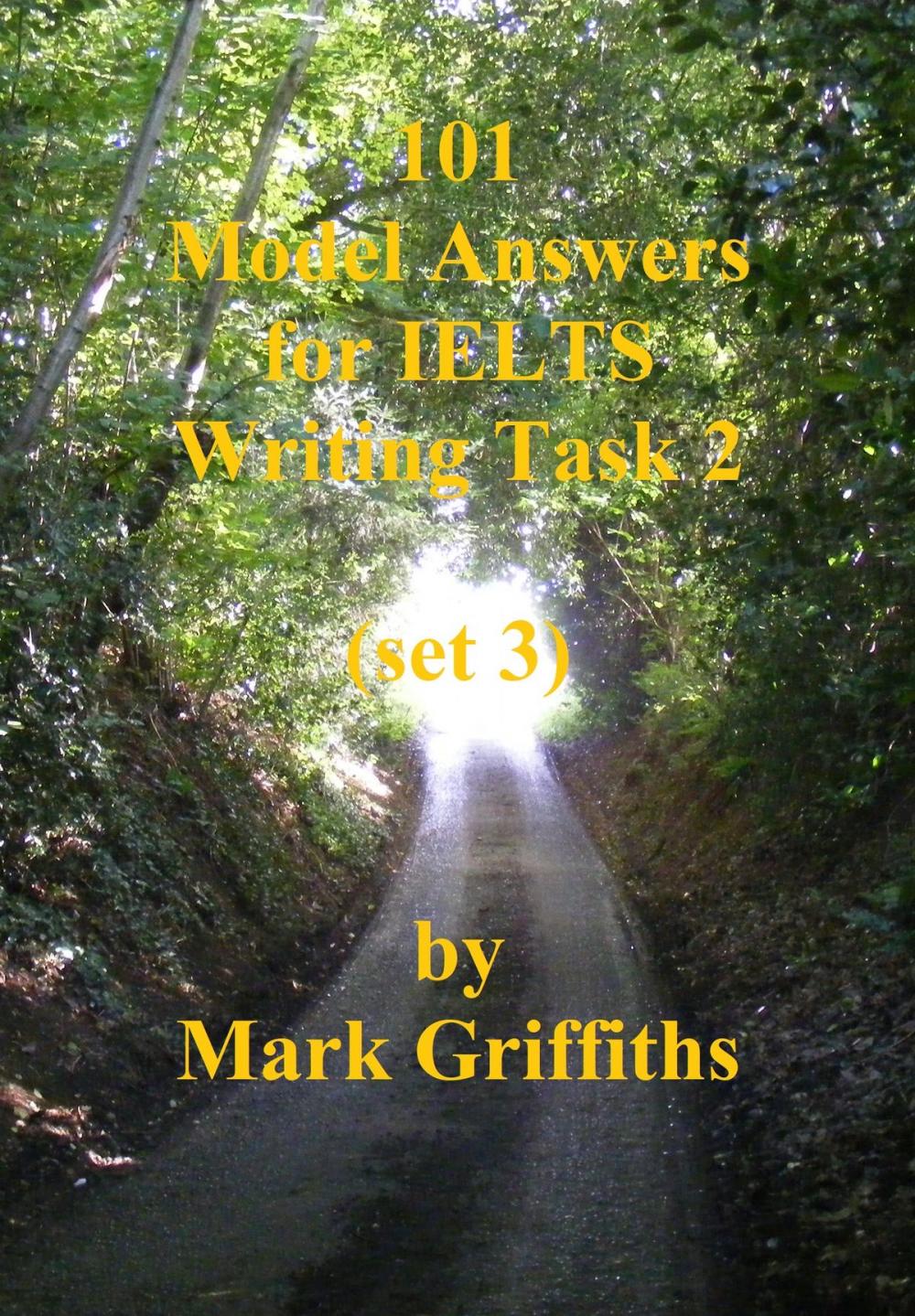 Big bigCover of 101 Model Answers for IELTS Writing Task 2: set 3