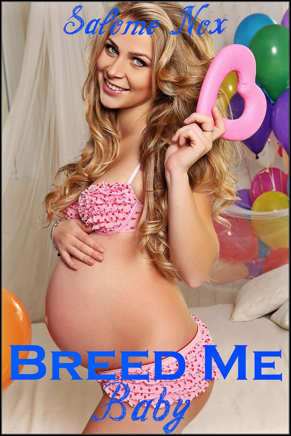 Big bigCover of Breed Me Baby (Fertile Erotica)