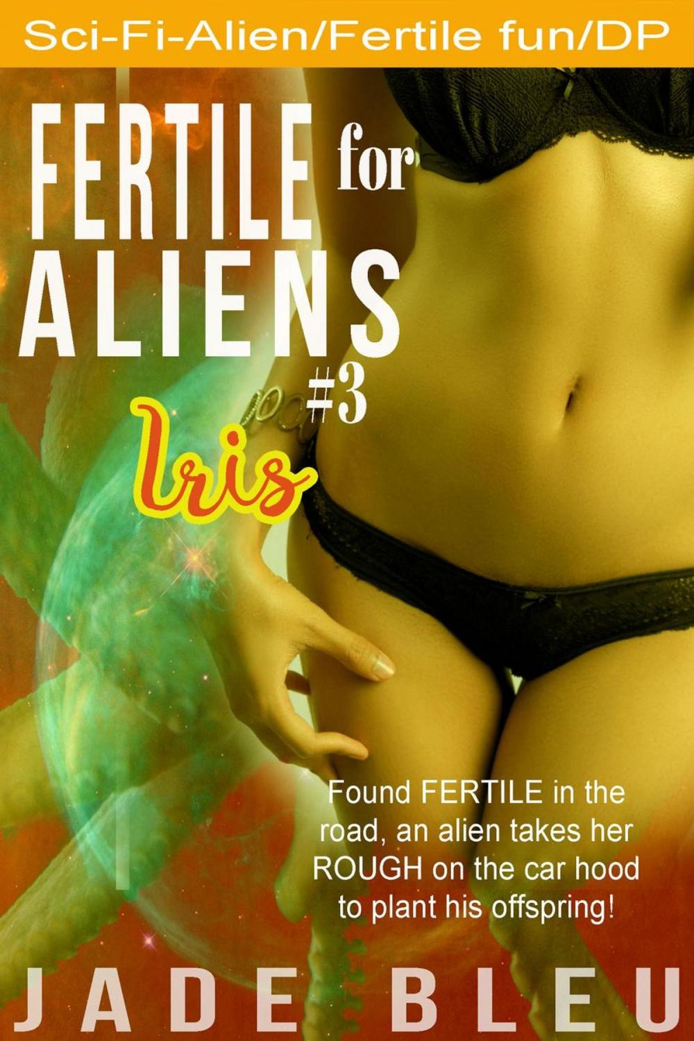 Big bigCover of Fertile for Aliens #3: Iris