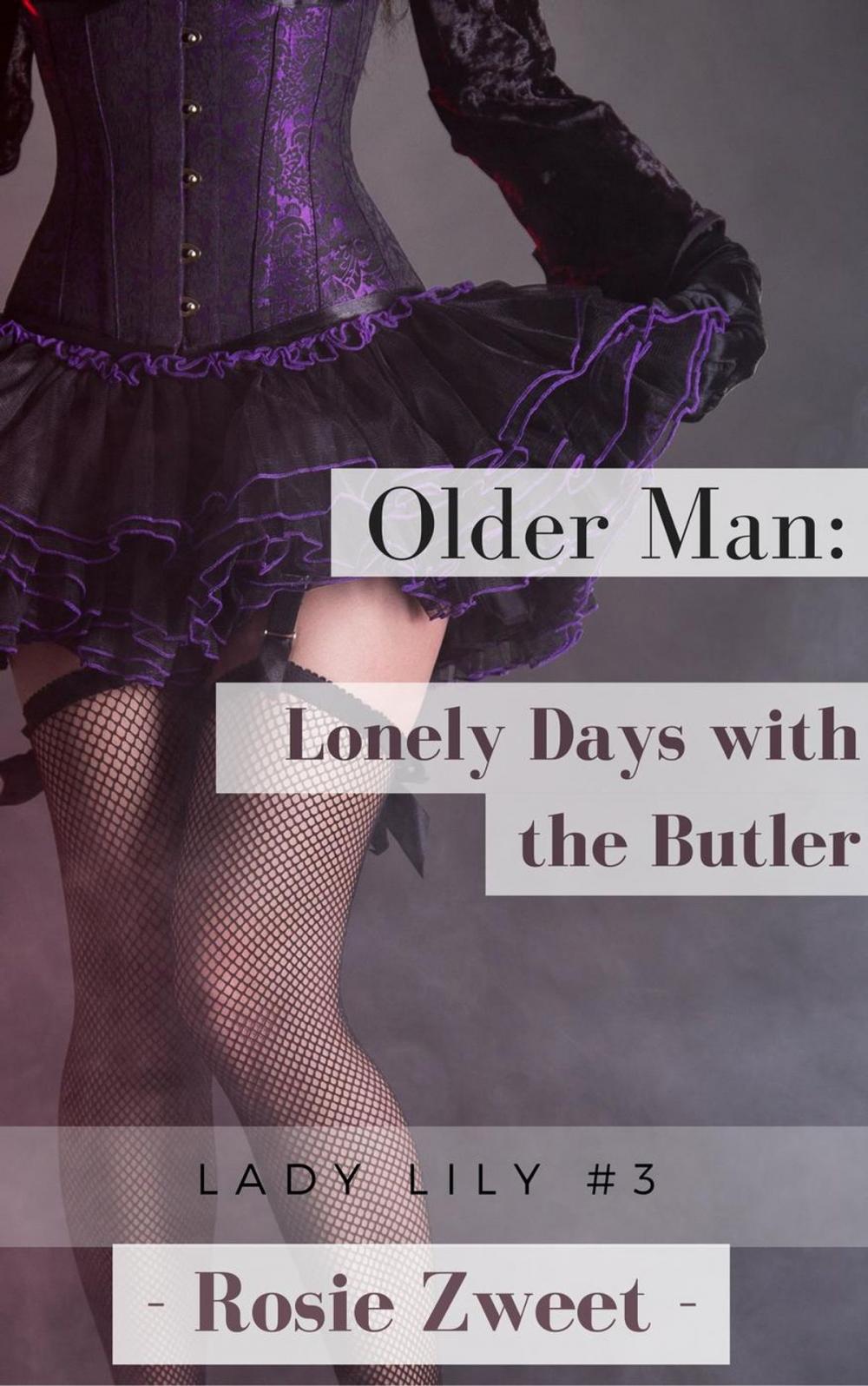 Big bigCover of Older Man: Lonely Days with the Butler (Lady Lily #3)
