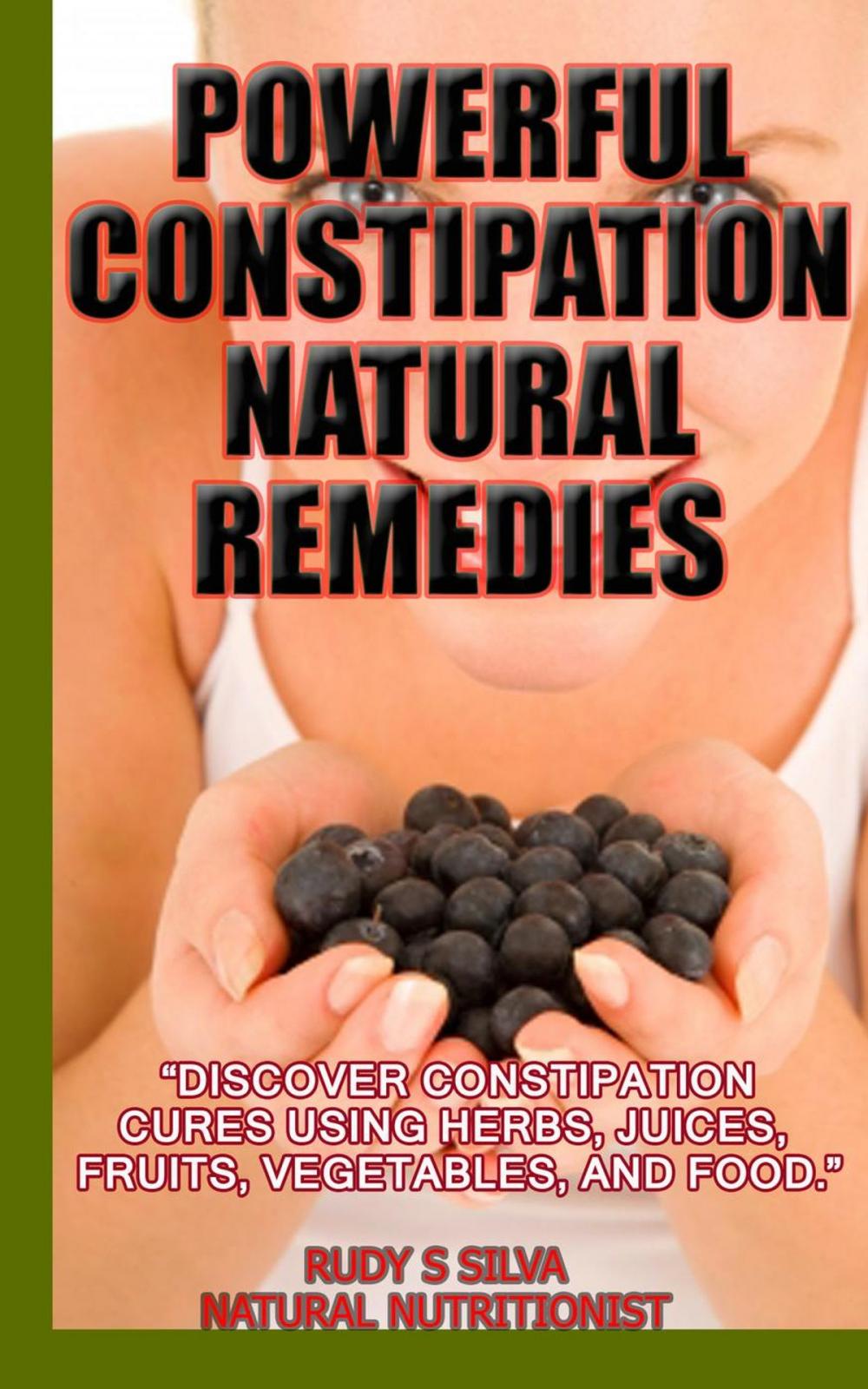 Big bigCover of Powerful Constipation Natural Remedies