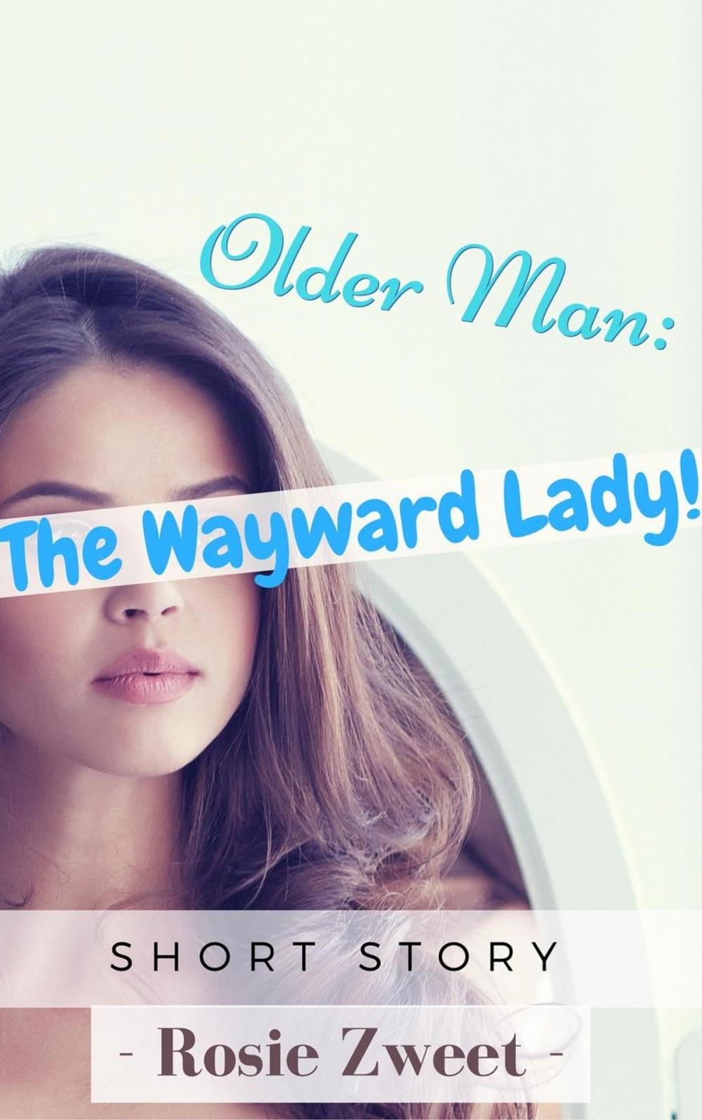 Big bigCover of Older Man: The Wayward Lady!