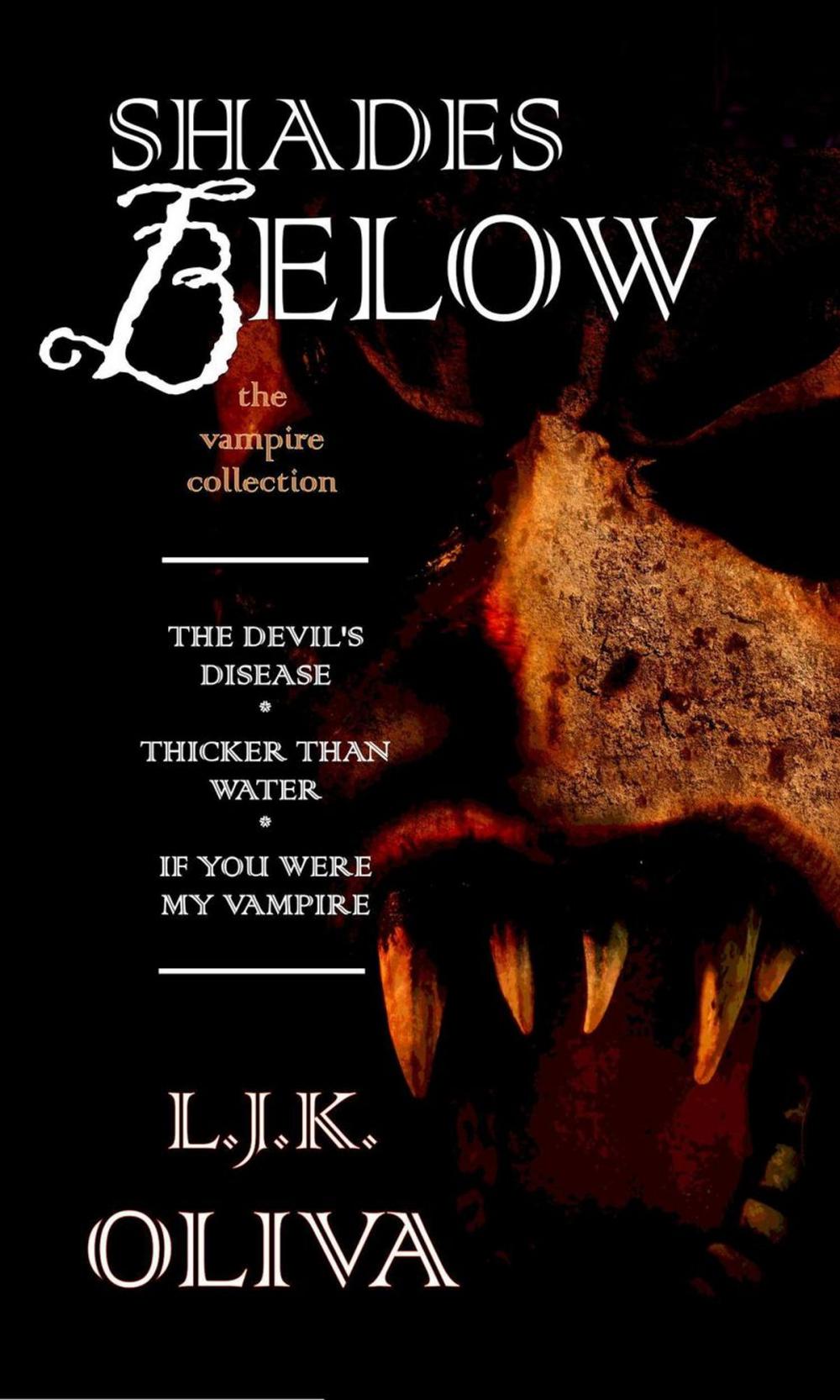 Big bigCover of Shades Below, Volume II: The Vampire Collection
