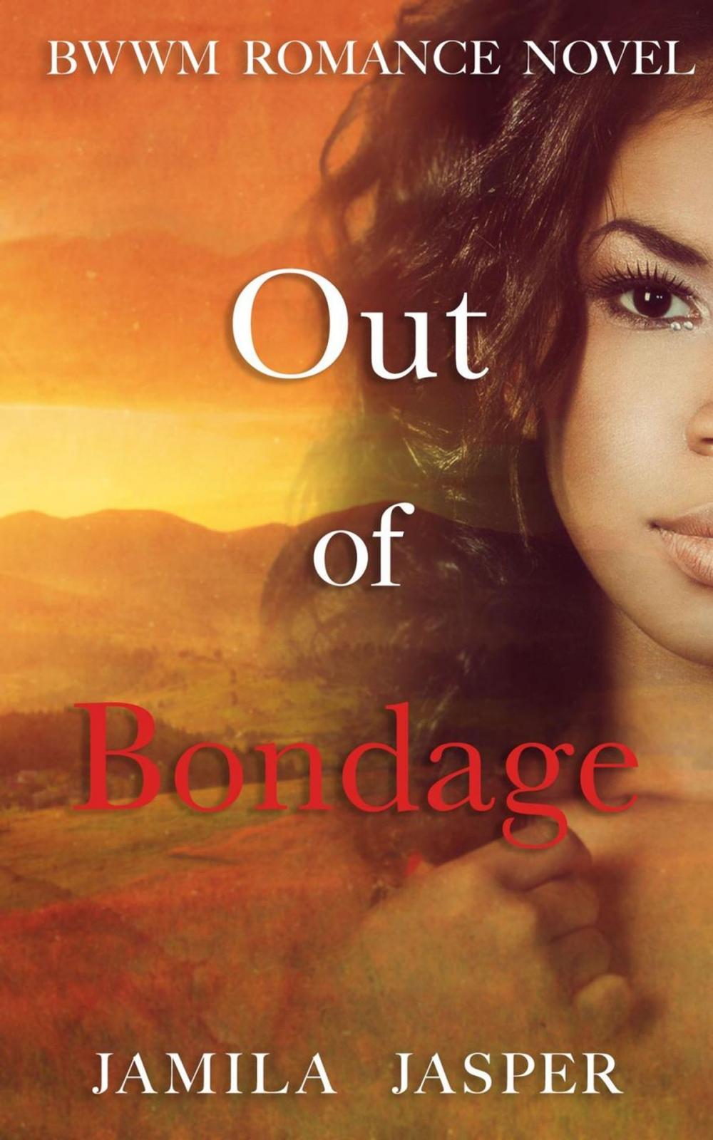 Big bigCover of Out of Bondage: BWWM Romance Novel