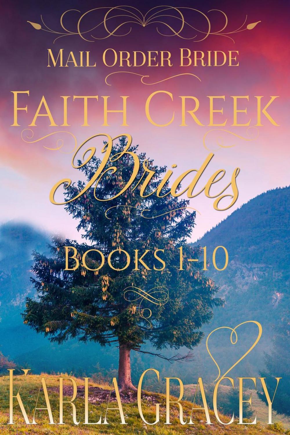 Big bigCover of Mail Order Bride - Faith Creek Brides - Books 1-10