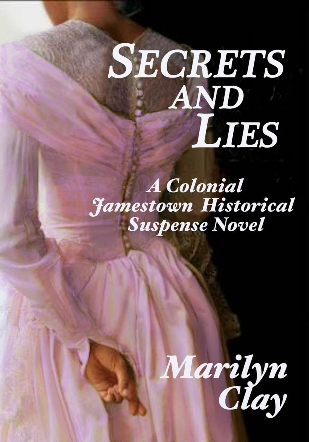 Big bigCover of Secrets And Lies: A Colonial Jamestown Historical Suspense Novel