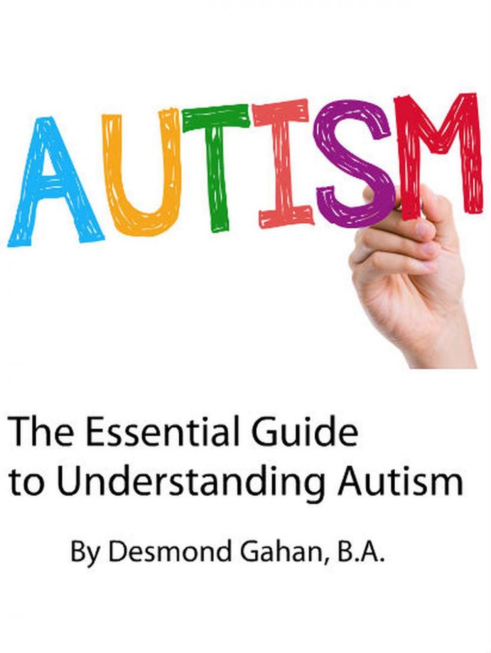 Big bigCover of The Essential Guide to Understanding Autism