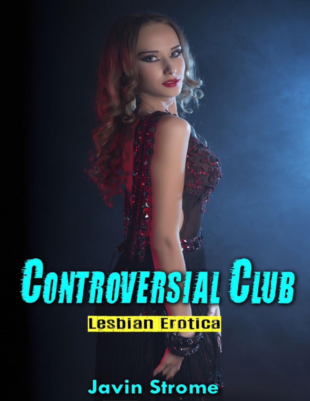 Big bigCover of Controversial Club: Lesbian Erotica