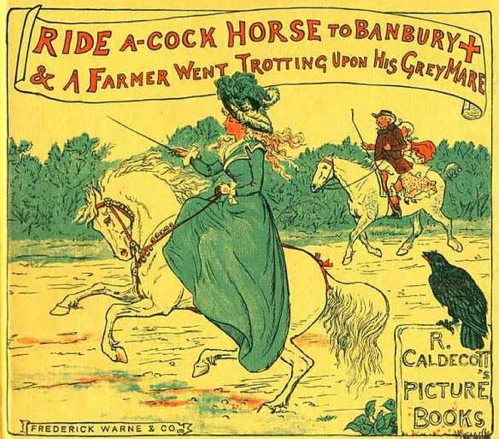 Big bigCover of Ride a Cock-Horse to Banbury Cross and A Farmer West Trotting Upon His Grey Mare (Illustrated)