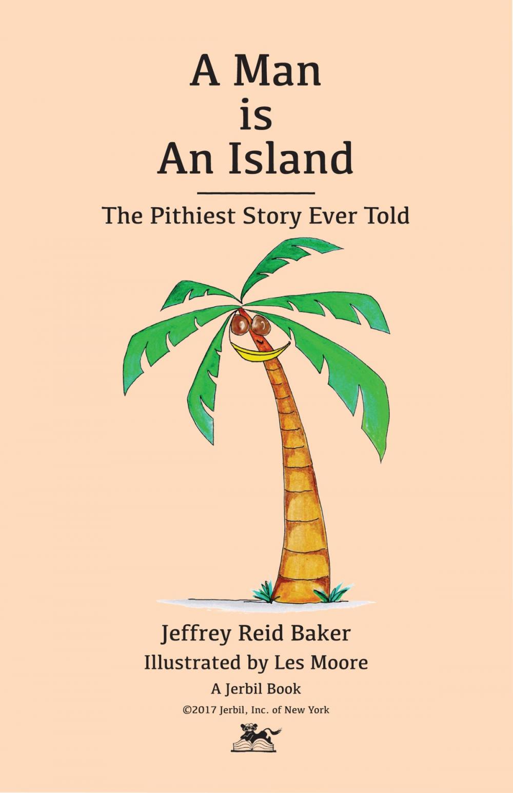 Big bigCover of A Man Is An Island: The Pithiest Story Ever Told