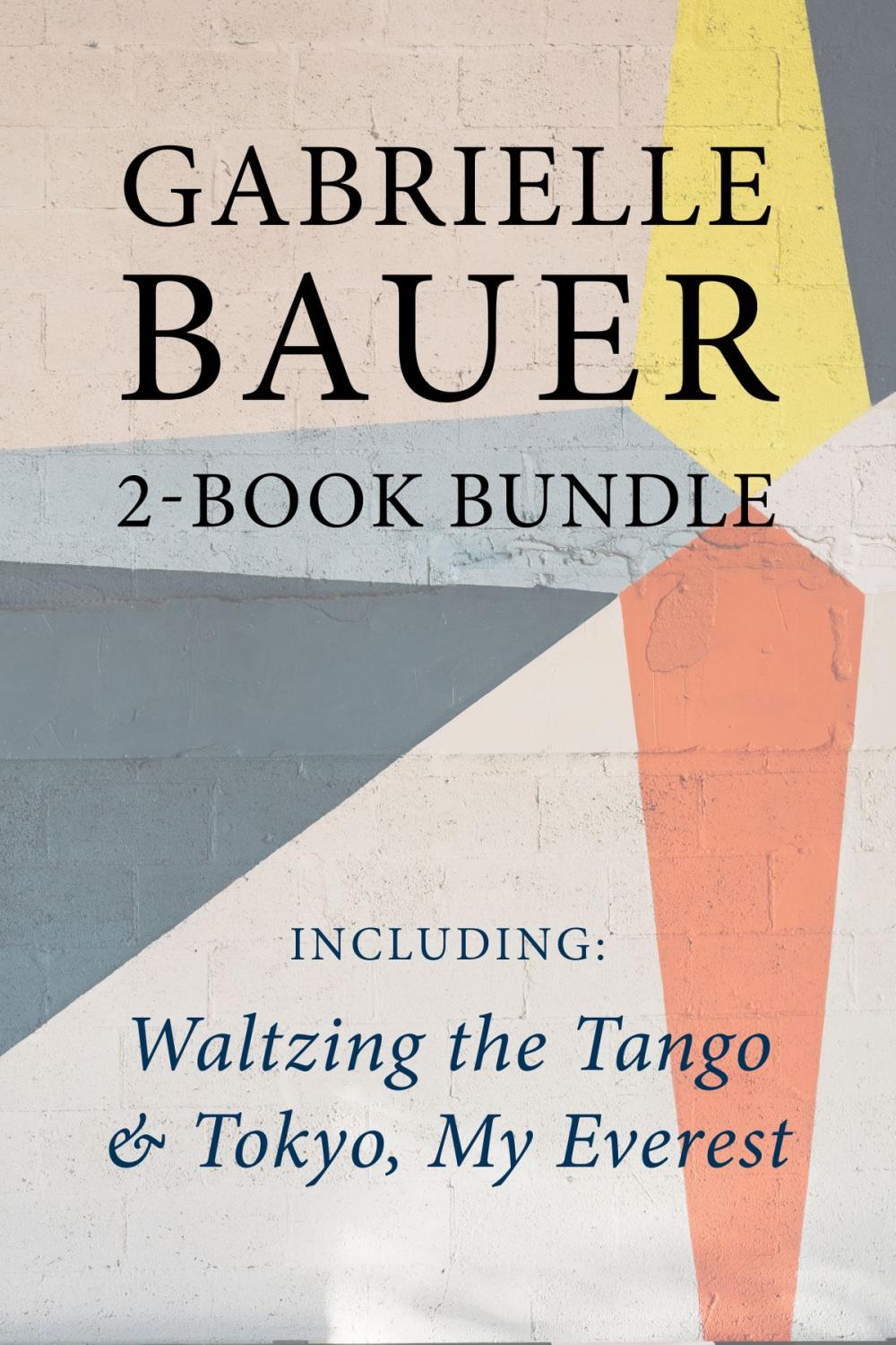 Big bigCover of Gabrielle Bauer 2-Book Bundle