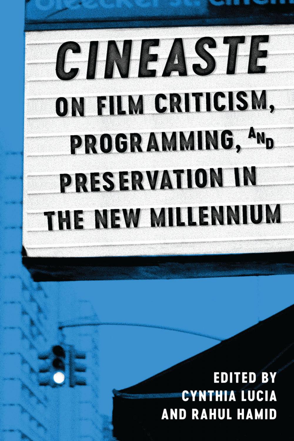 Big bigCover of Cineaste on Film Criticism, Programming, and Preservation in the New Millennium