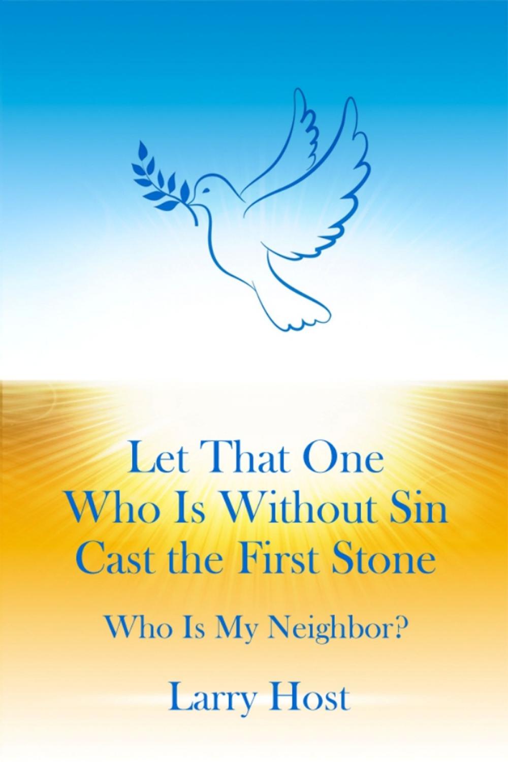 Big bigCover of Let That One Who Is Without Sin Cast the First Stone