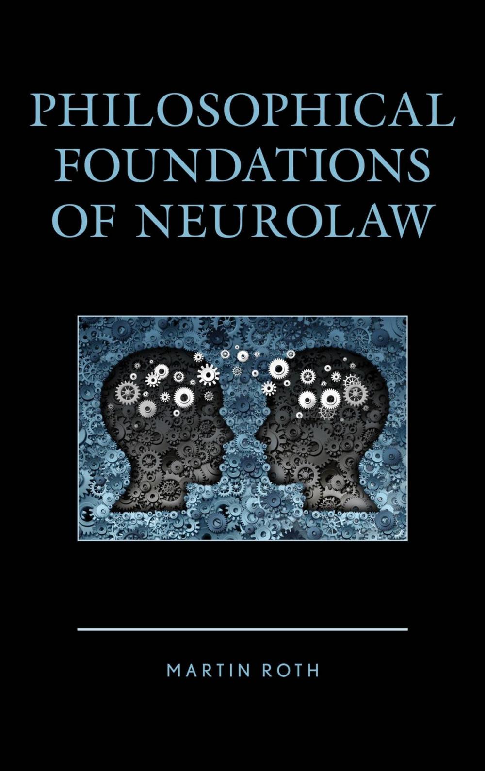 Big bigCover of Philosophical Foundations of Neurolaw