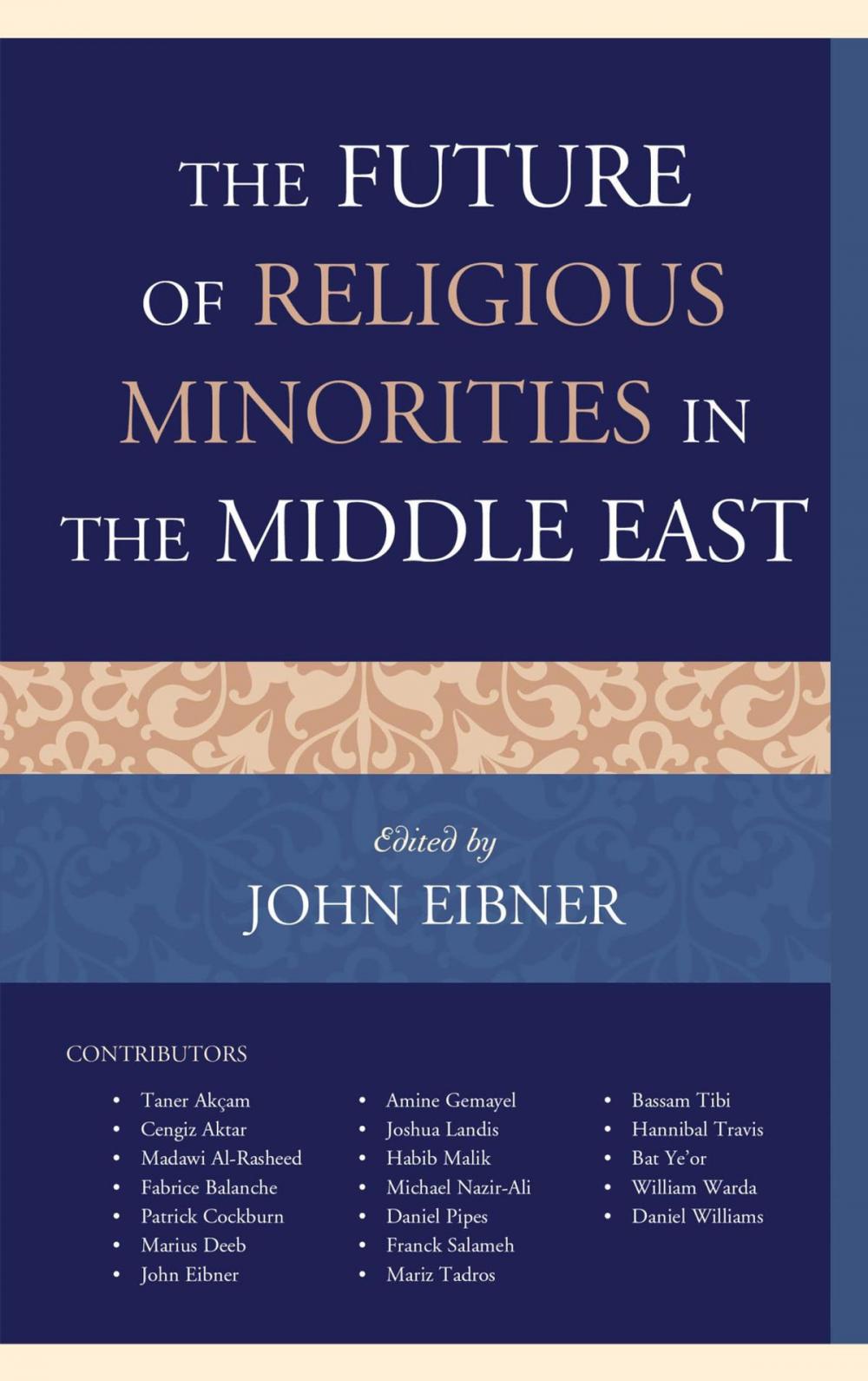 Big bigCover of The Future of Religious Minorities in the Middle East