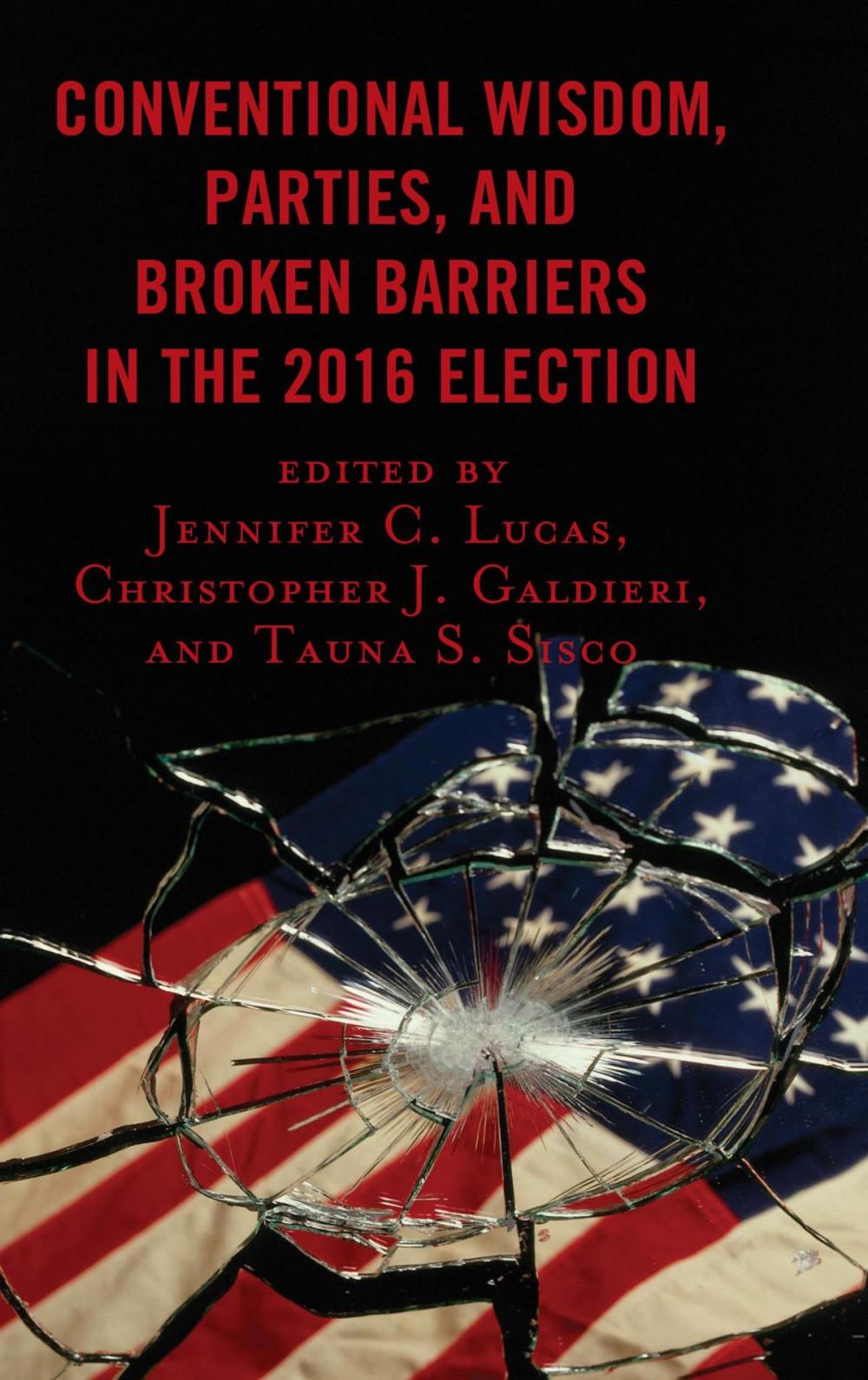 Big bigCover of Conventional Wisdom, Parties, and Broken Barriers in the 2016 Election