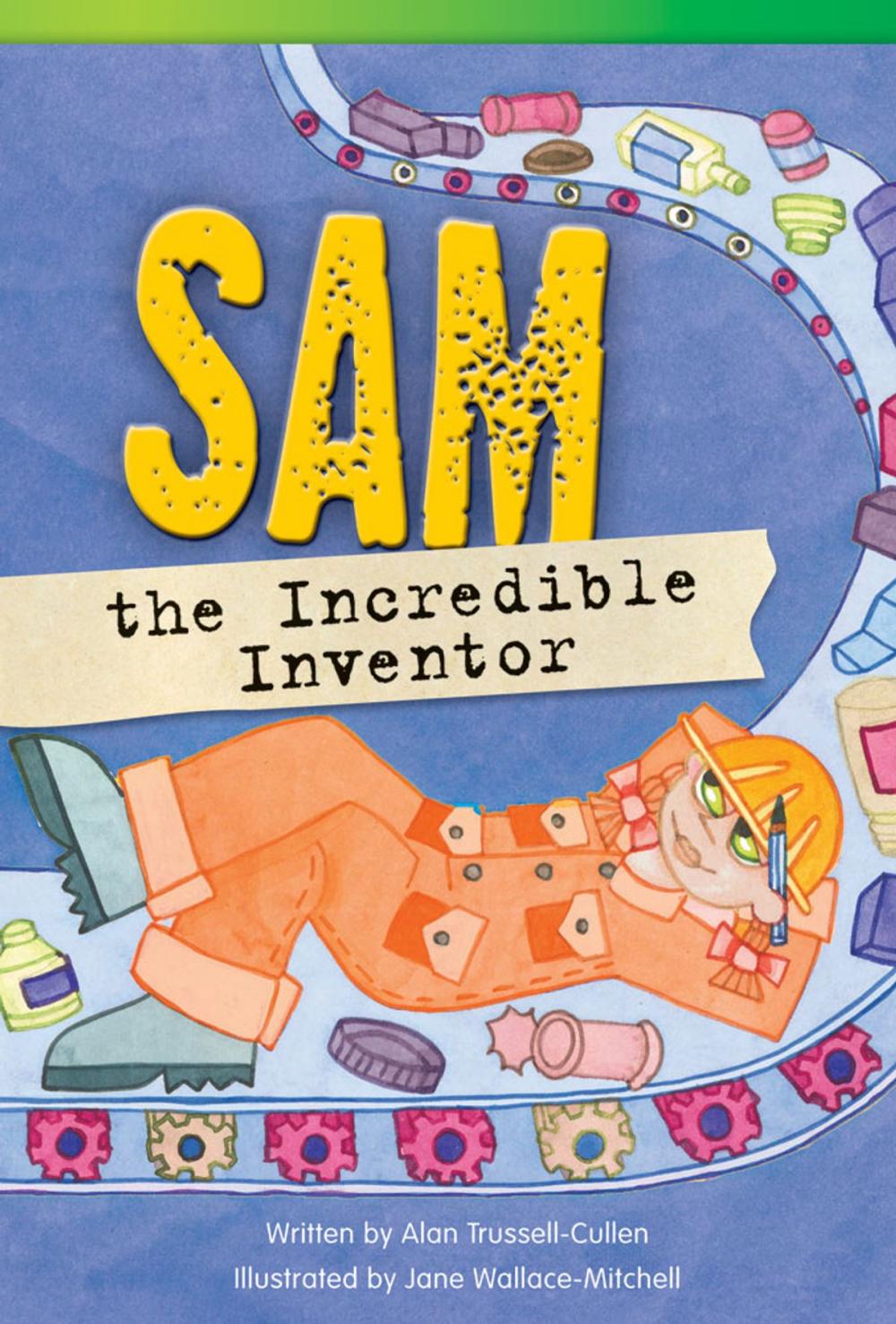 Big bigCover of Sam the Incredible Inventor