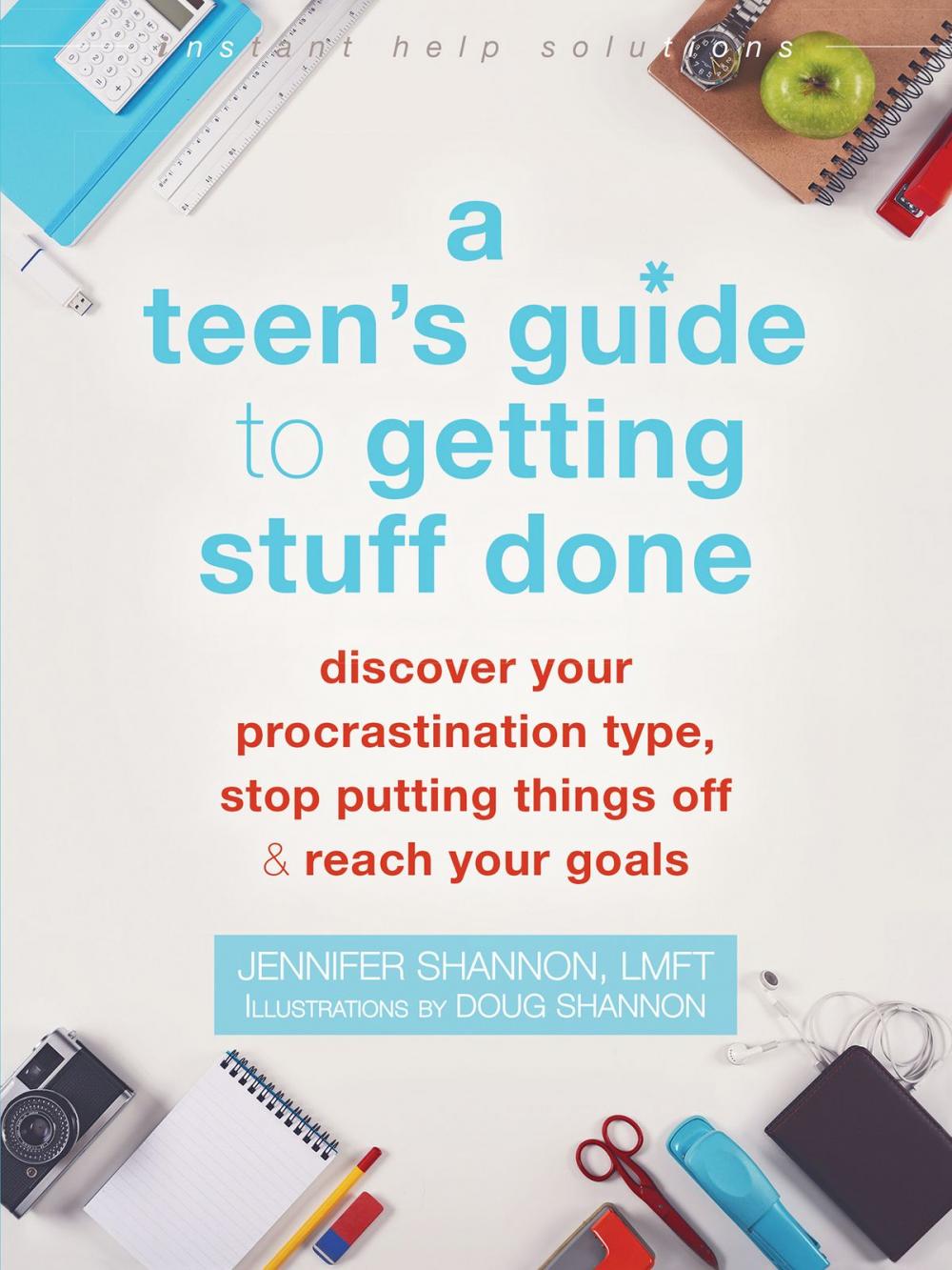Big bigCover of A Teen's Guide to Getting Stuff Done