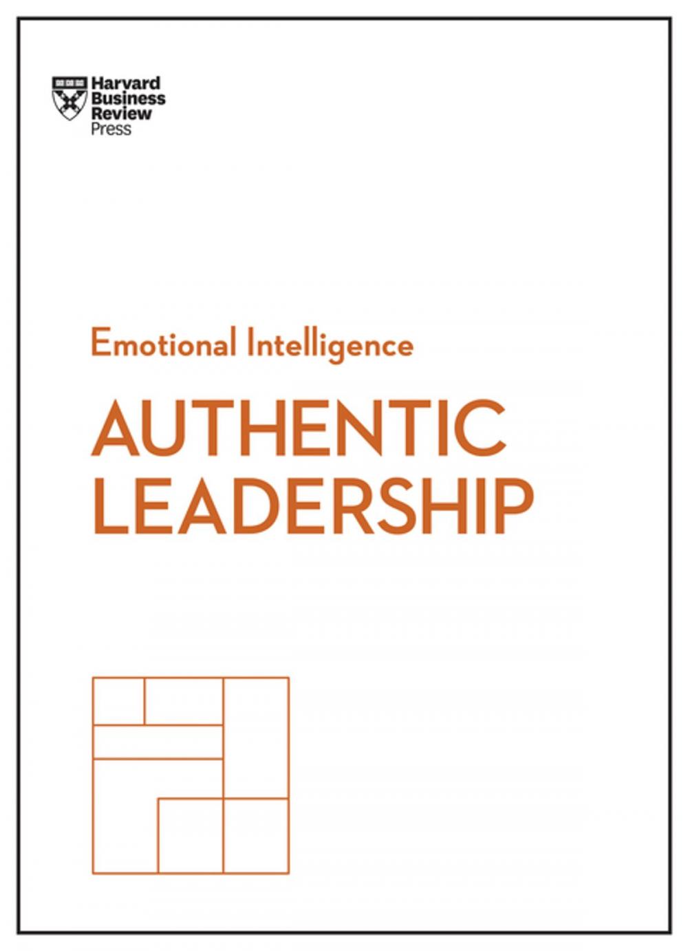 Big bigCover of Authentic Leadership (HBR Emotional Intelligence Series)
