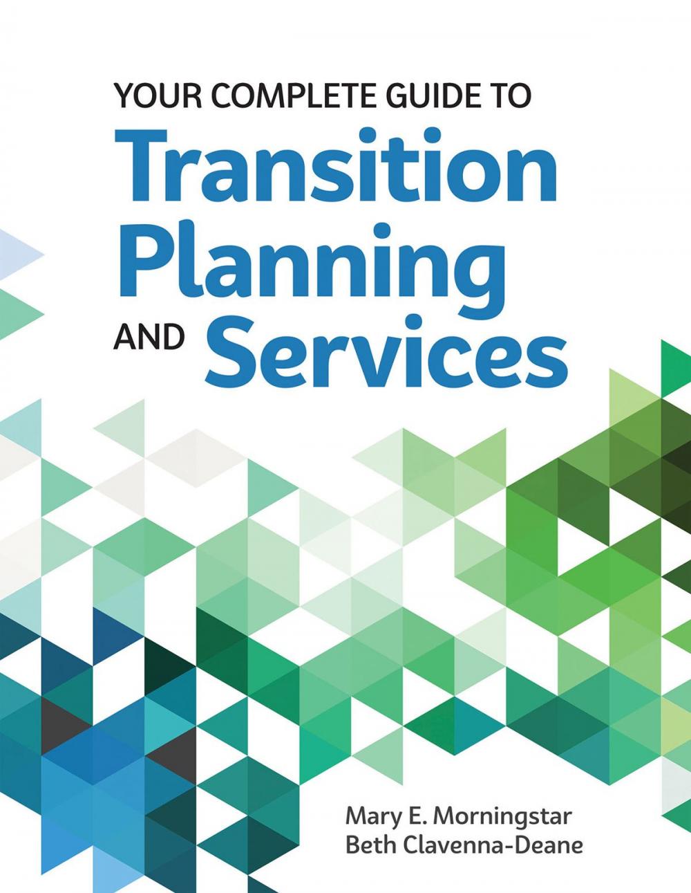 Big bigCover of Your Complete Guide to Transition Planning and Services