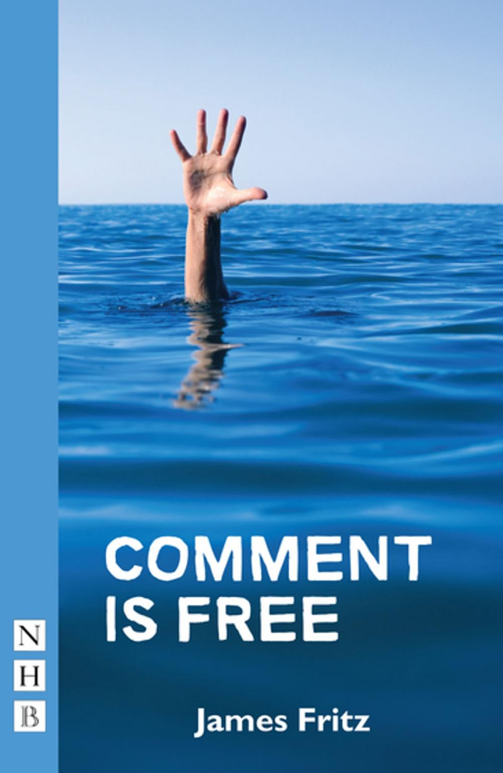 Big bigCover of Comment is Free (NHB Modern Plays)