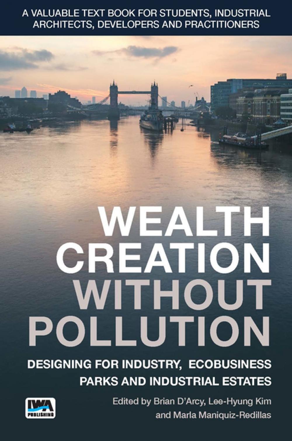 Big bigCover of Wealth Creation without Pollution - Designing for Industry, Ecobusiness Parks and Industrial Estates
