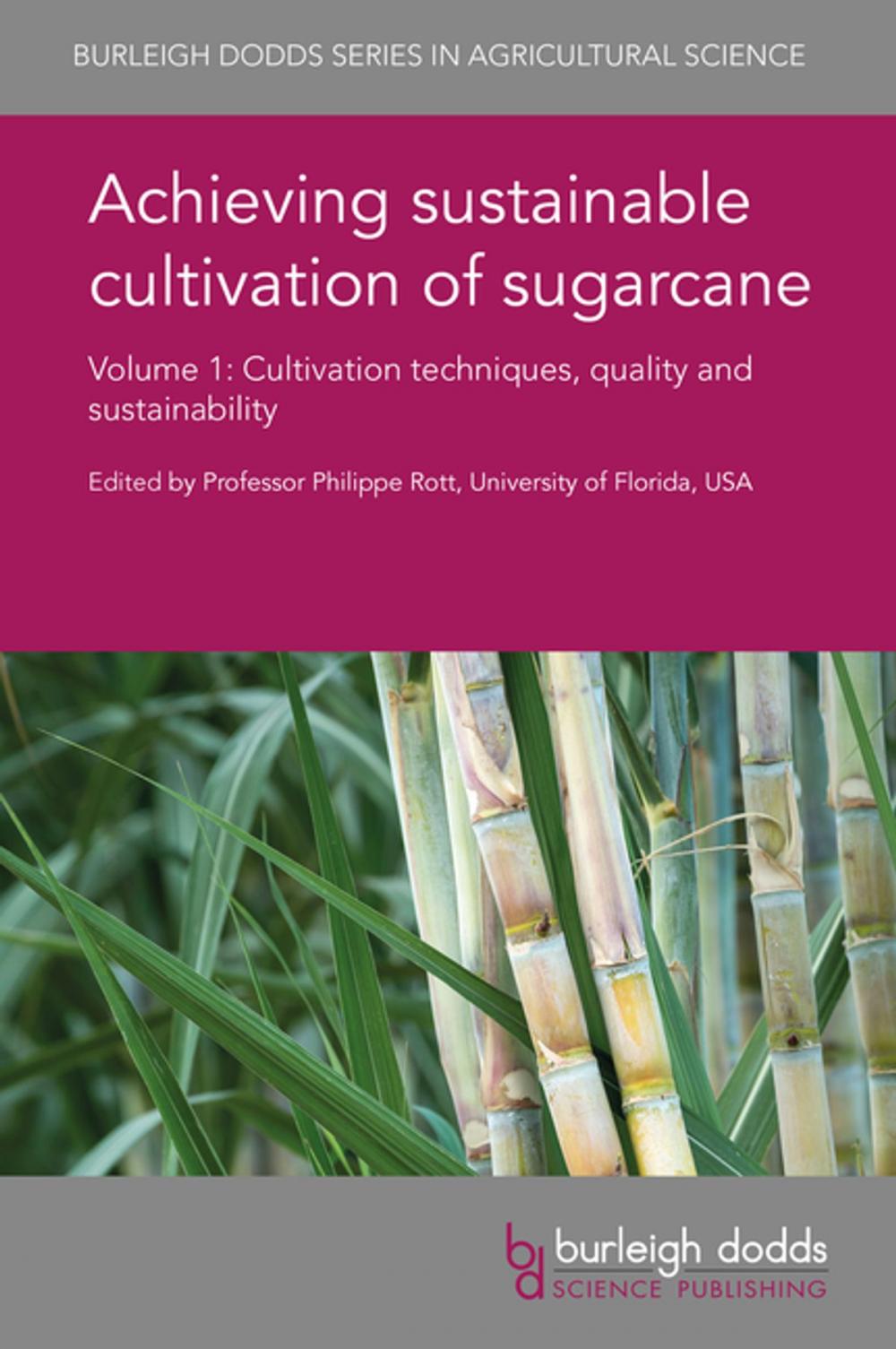 Big bigCover of Achieving sustainable cultivation of sugarcane Volume 1