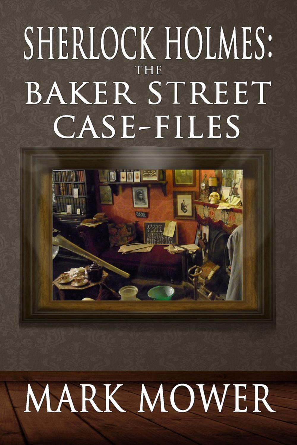 Big bigCover of Sherlock Holmes: The Baker Street Case Files