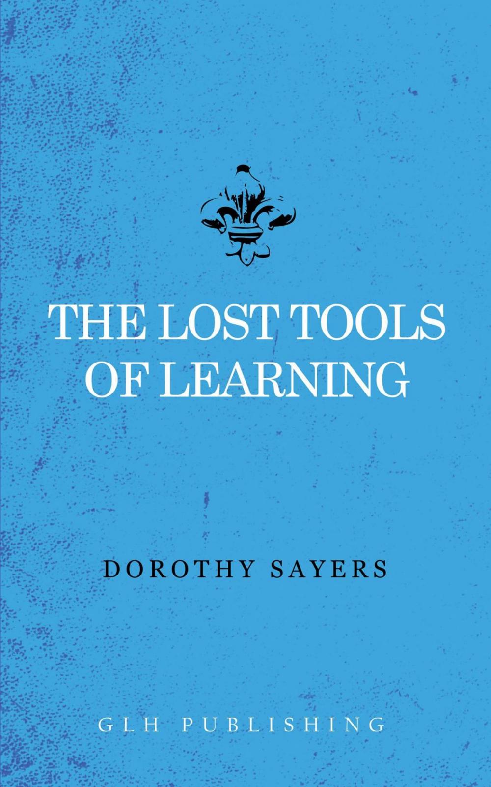 Big bigCover of The Lost Tools of Learning