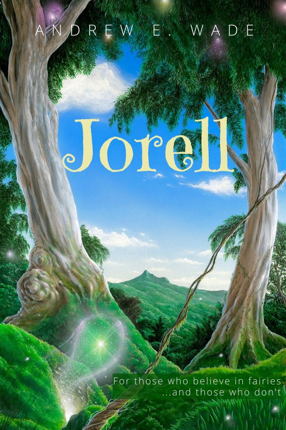 Big bigCover of Jorell: For Those Who Believe in Fairies...and Those Who Don't