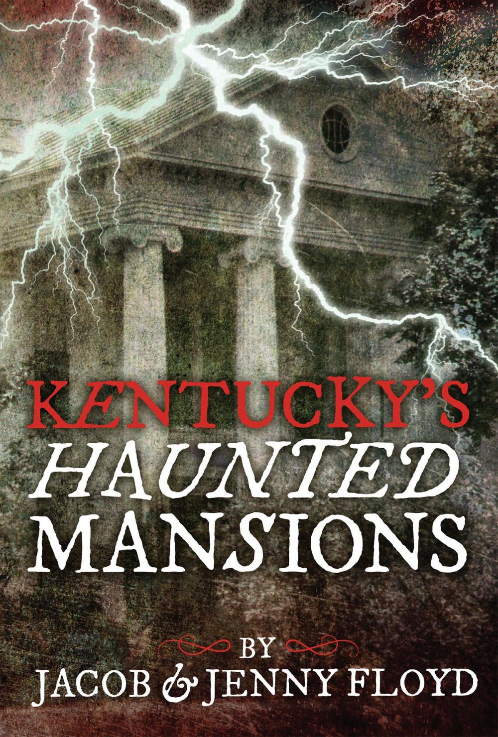 Big bigCover of Kentucky's Haunted Mansions