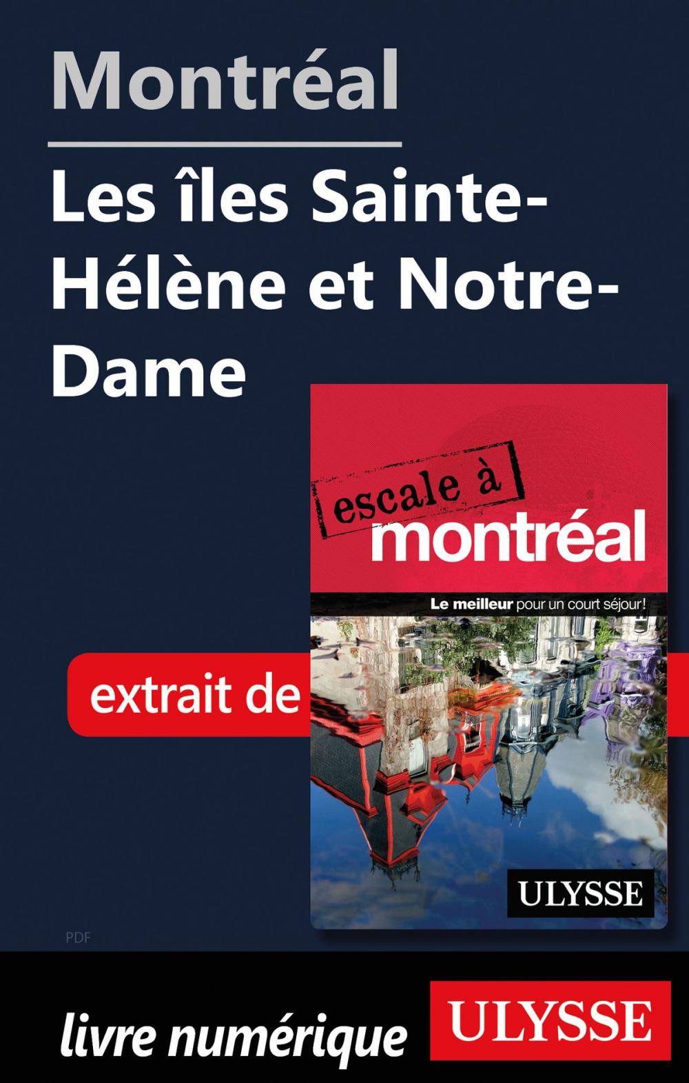 Big bigCover of Montréal - Les îles Sainte-Hélène et Notre-Dame