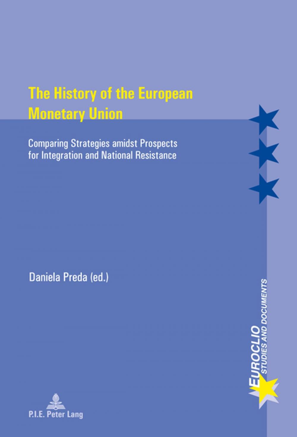 Big bigCover of The History of the European Monetary Union