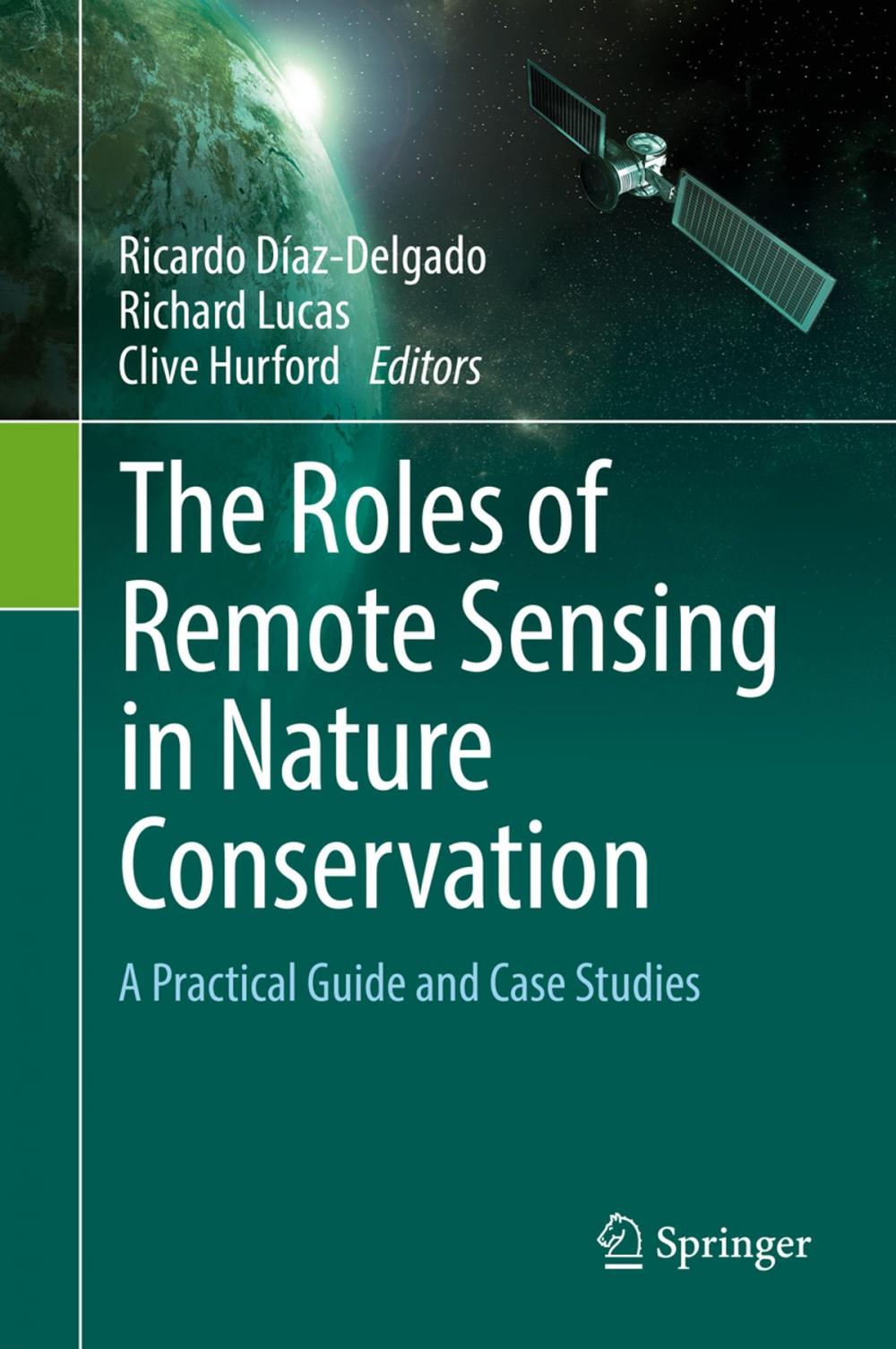 Big bigCover of The Roles of Remote Sensing in Nature Conservation
