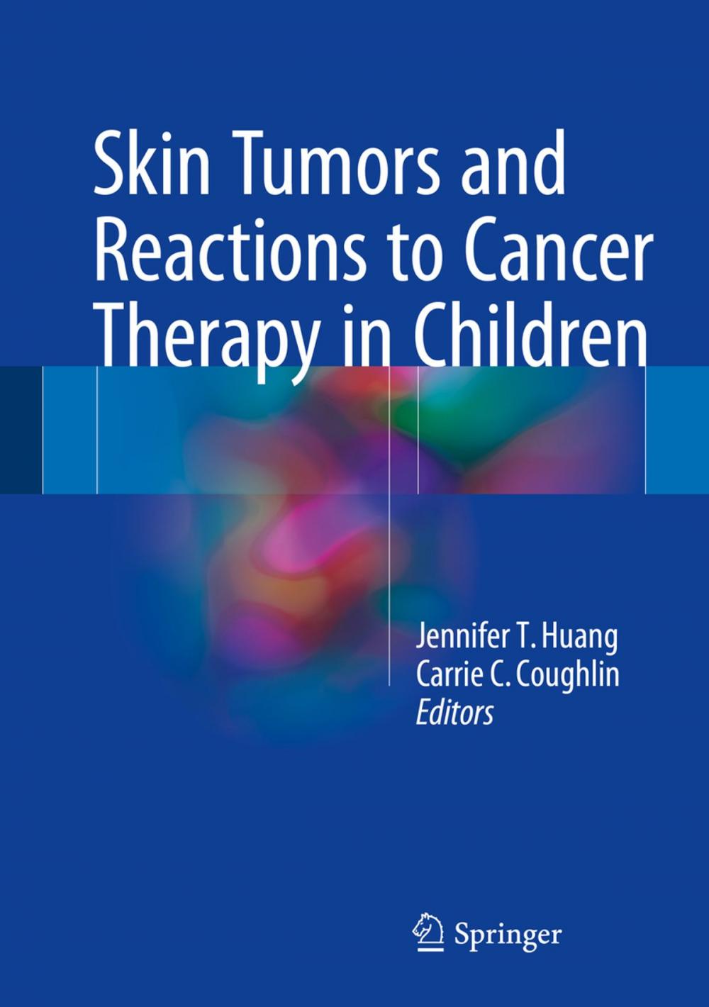 Big bigCover of Skin Tumors and Reactions to Cancer Therapy in Children