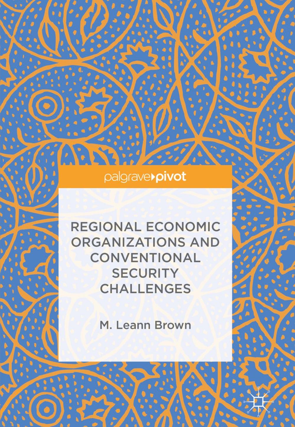 Big bigCover of Regional Economic Organizations and Conventional Security Challenges