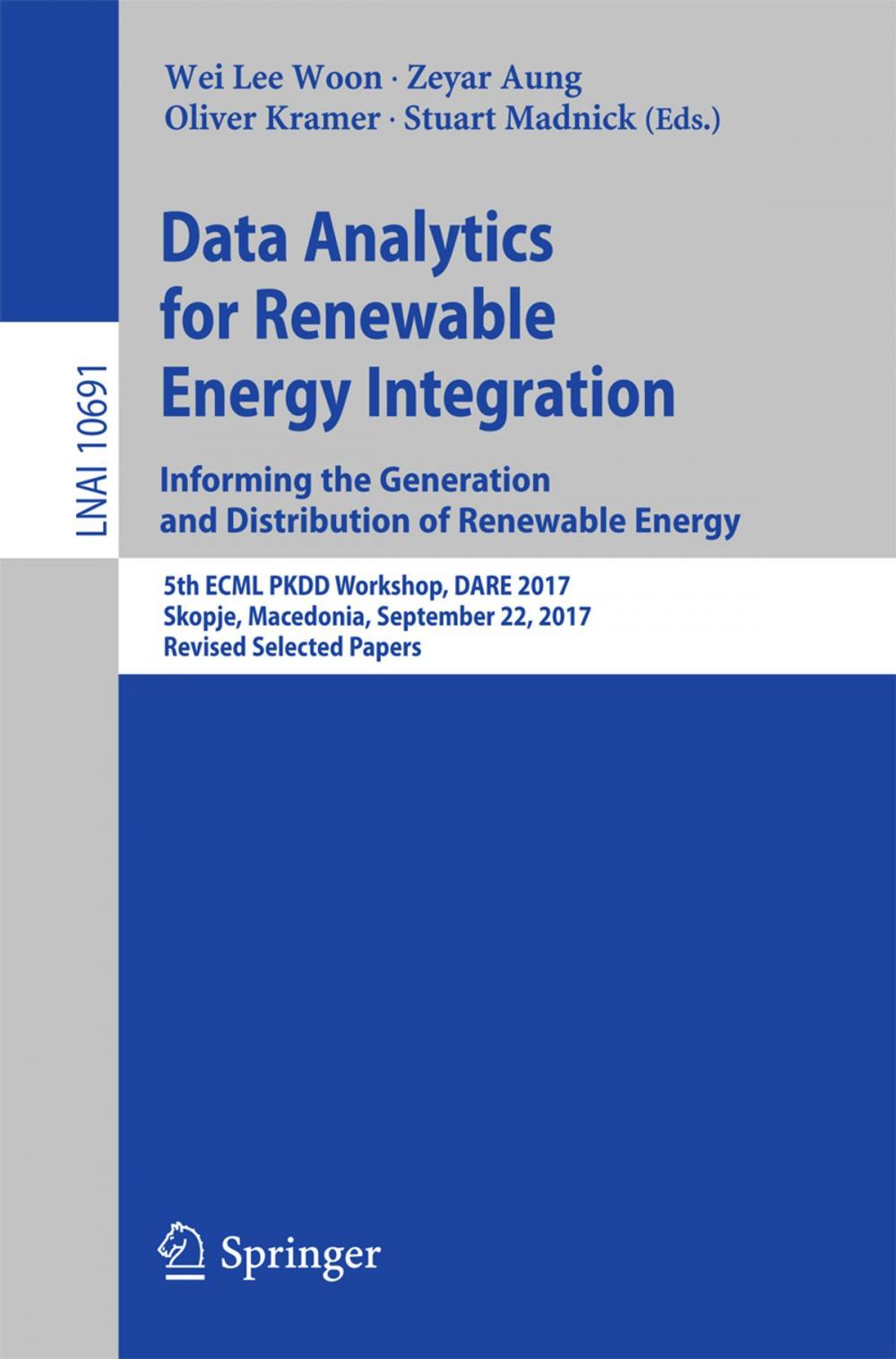 Big bigCover of Data Analytics for Renewable Energy Integration: Informing the Generation and Distribution of Renewable Energy