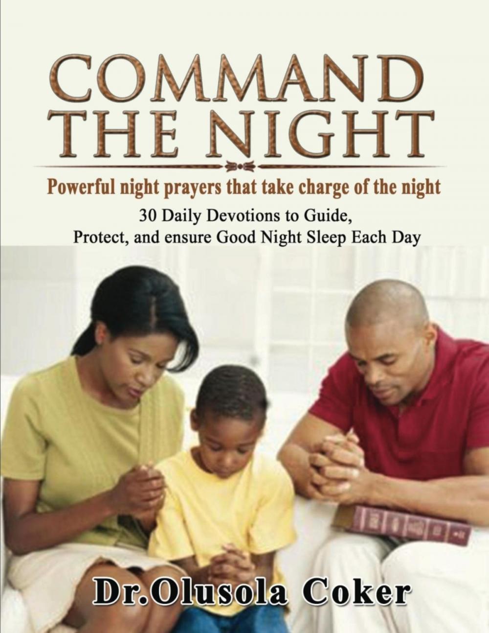 Big bigCover of Command the Night Powerful night prayers that take charge of the night