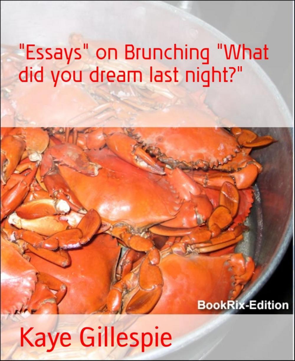 Big bigCover of "Essays" on Brunching "What did you dream last night?"