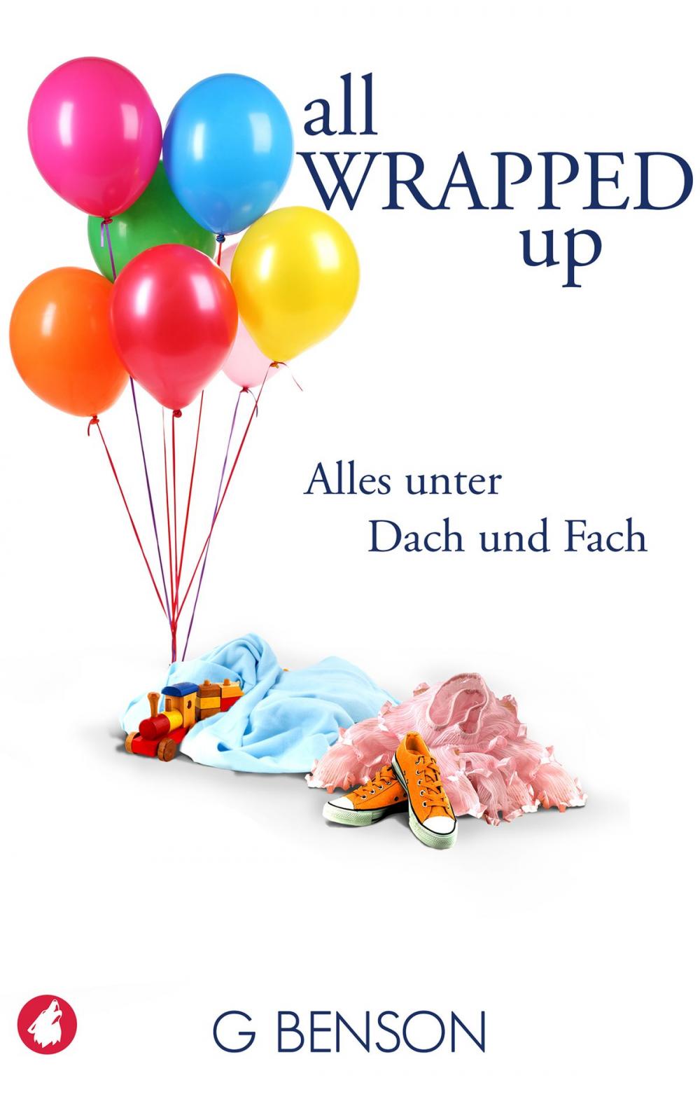 Big bigCover of All Wrapped Up – Alles unter Dach und Fach