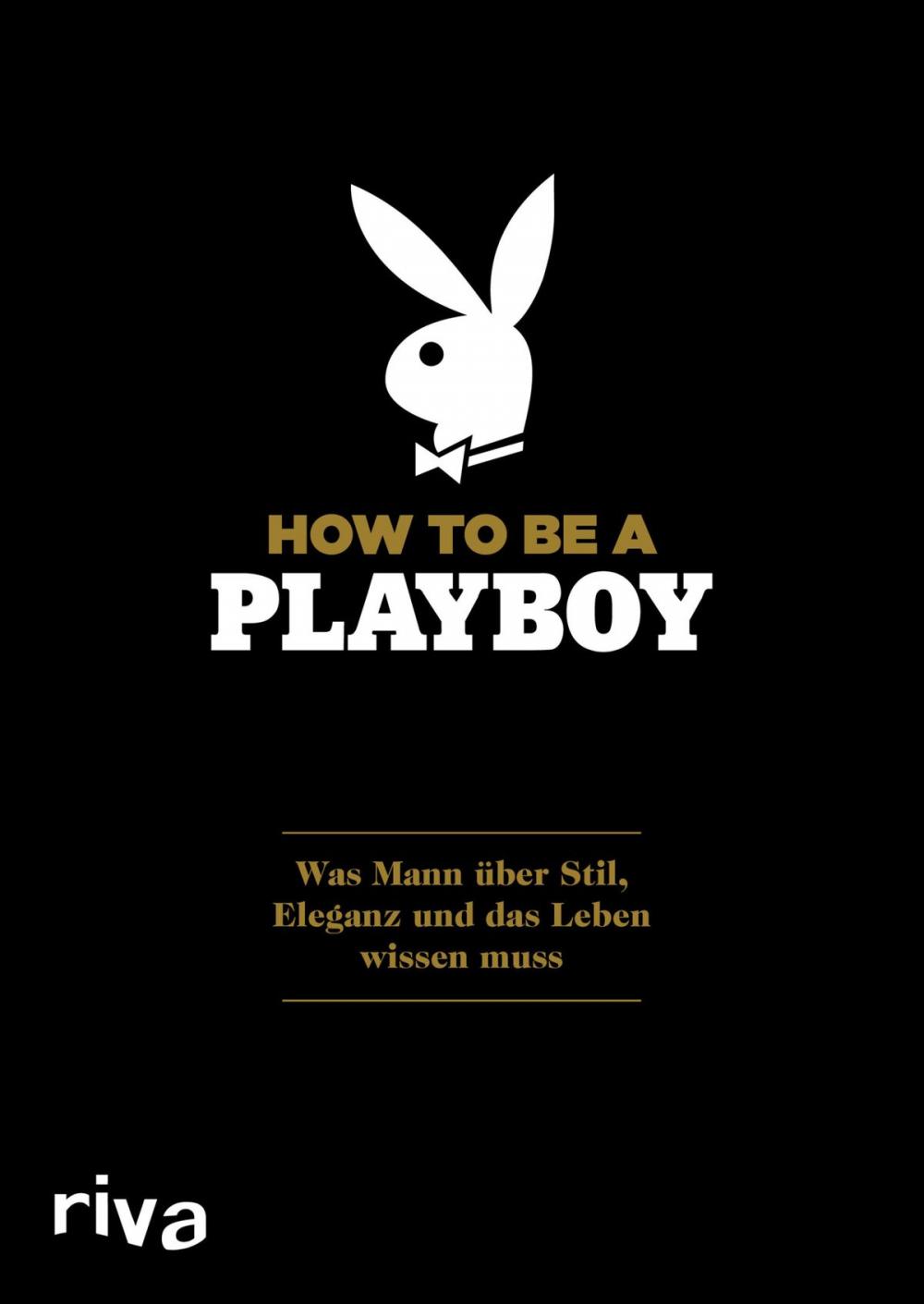 Big bigCover of How to Be a Playboy