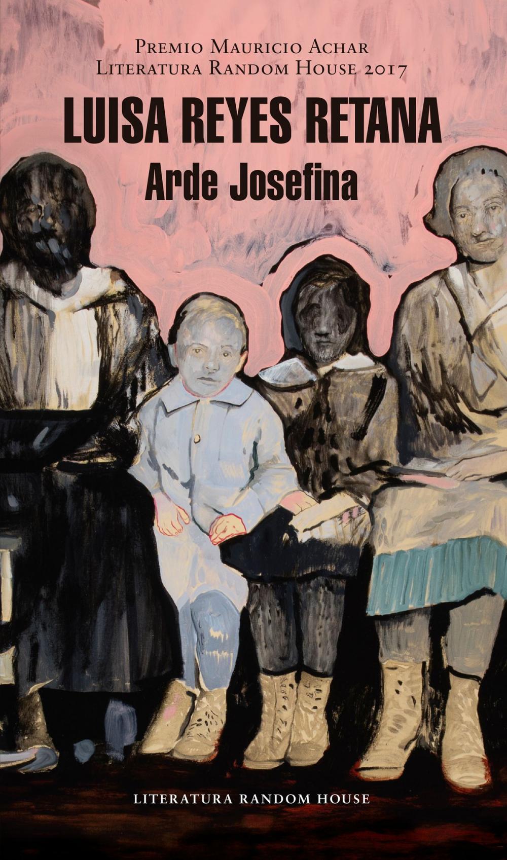 Big bigCover of Arde Josefina (Premio Mauricio Achar / Literatura Random House 2017)